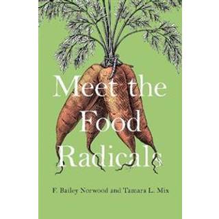 Meet the Food Radicals