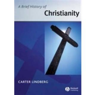 A Brief History of Christianity