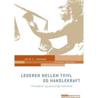 Lederen mellem tvivl og handlekraft