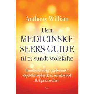 Den medicinske seers guide til et sundt stofskifte