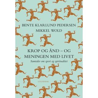 Krop og ånd - og meningen med livet