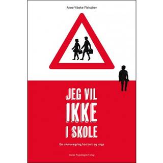 Jeg vil ikke i skole