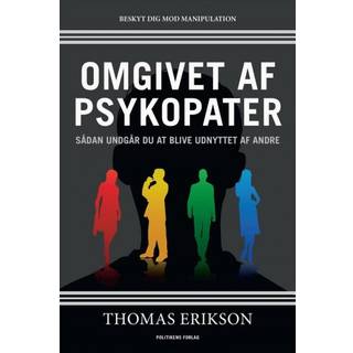 Thomas Erikson - Omgivet af psykopater