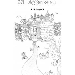 R. N. Borgaard - Det Uhyggelige Hus