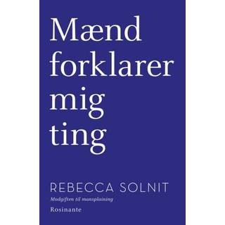 Mænd forklarer mig ting /Alle spørgsmåls moder