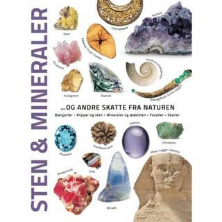 Sten & mineraler... og andre skatte fra naturen