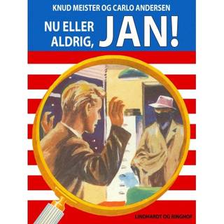 Nu eller aldrig, Jan!
