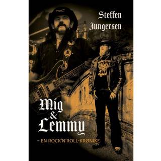 Mig og Lemmy - En rock'n'roll-krønike