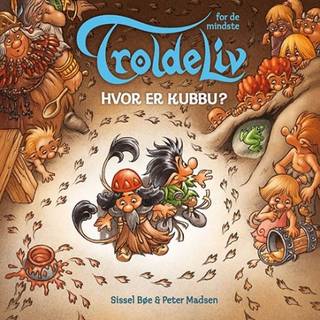 Troldeliv - Hvor er Kubbu? (Papbog med døre og figurer) - Sissel Bøe og Peter Madsen
