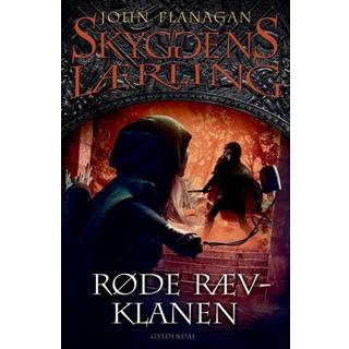 John Flanagan - Skyggens lærling 13 - Røde Ræv-Klanen