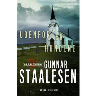 Udenfor er hundene af Gunnar Staalesen