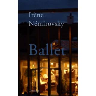 Irène Némirovsky - Ballet