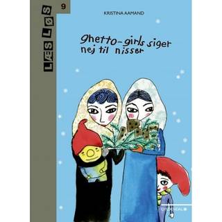 Ghetto-girls siger nej til nisser