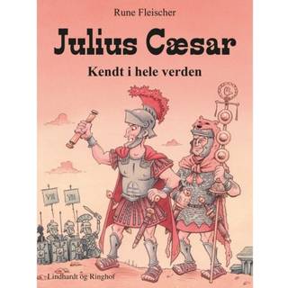 Julius Cæsar: Kendt i hele verden