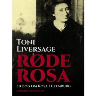 Røde Rosa. En bog om Rosa Luxemburg