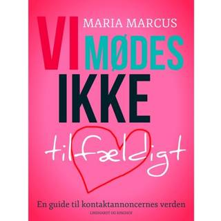 Vi mødes ikke tilfældigt: En guide til kontaktannoncernes verden