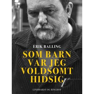 Som barn var jeg voldsomt hidsig