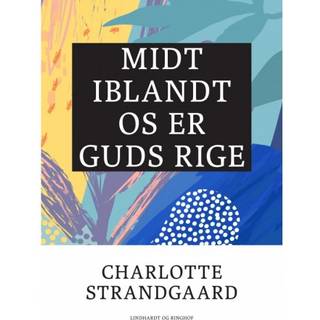 Midt iblandt os er Guds rige