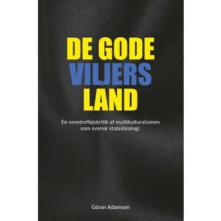 De gode viljers land