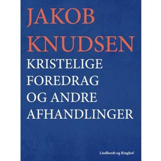 Kristelige foredrag og andre afhandlinger
