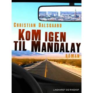 Kom igen til Mandalay