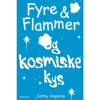 Fyre & Flammer 2 - Fyre & Flammer og kosmiske kys