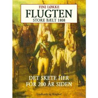 Flugten. Store Bælt i 1808