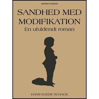 Sandhed med modifikation: En ufuldendt roman