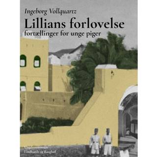 Lillians forlovelse: Fortælling for unge piger