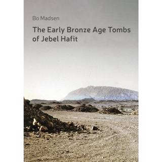 The Early Bronze Age Tombs of Jebel Hafit