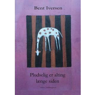 Pludselig er alting længe siden
