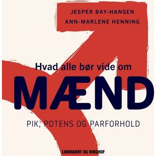 Hvad alle bør vide om mænd. Pik, potens og parforhold