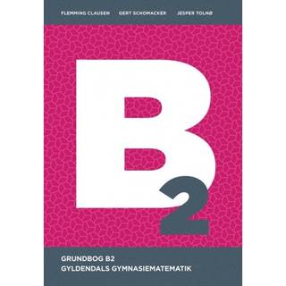 Gyldendals Gymnasiematematik B2 - Grundbog