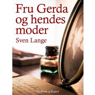 Fru Gerda og hendes moder