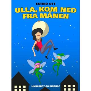 Ulla, kom ned fra Månen