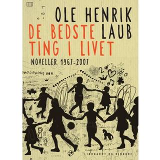De bedste ting i livet: Noveller 1967-2007