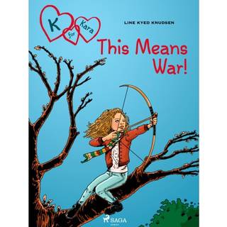 K for Kara 6 - This Means War!