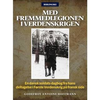 Med Fremmedlegionen i Verdenskrigen