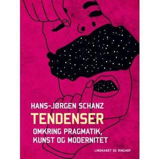 Tendenser. Omkring pragmatik, kunst og modernitet