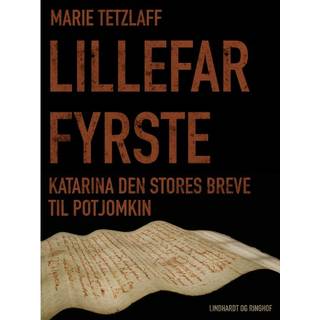 Lillefar Fyrste. Katarina den Stores breve til Potjomkin