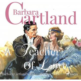 A Teacher of Love (Barbara Cartland's Pink Collection 71)