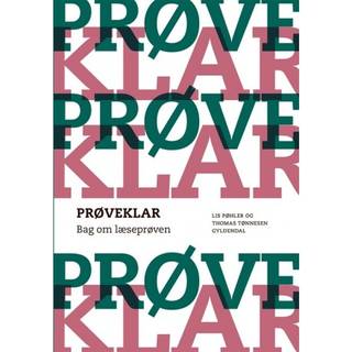 PRØVEKLAR. Bag om læseprøven