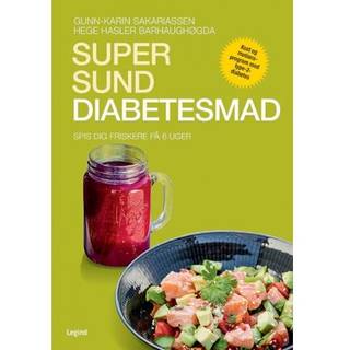 Super sund diabetesmad - Gunn-Karin Sakariassen & Hege Hasler Barhaughøgda