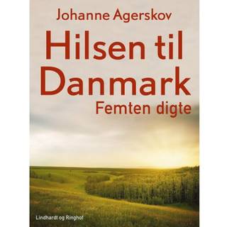 Hilsen til Danmark. Femten digte