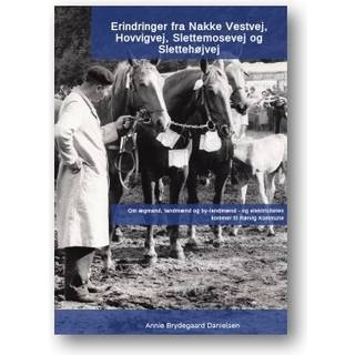 Erindringer fra Nakke Vestvej, Hovvigvej, Slettemosevej og Slettehøjvej