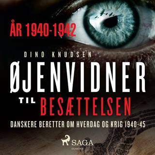 Øjenvidner til besættelsen - år 1940-1942