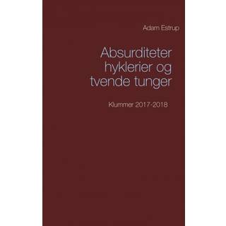 Absurditeter, hyklerier og tvende tunger