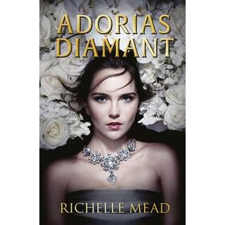 Richelle Mead - Adorias diamant - Det glitrende hof 1