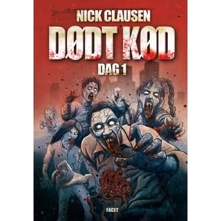 Dødt kød – Dag 1