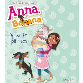 Anna, Banana 6: Opskrift på kaos